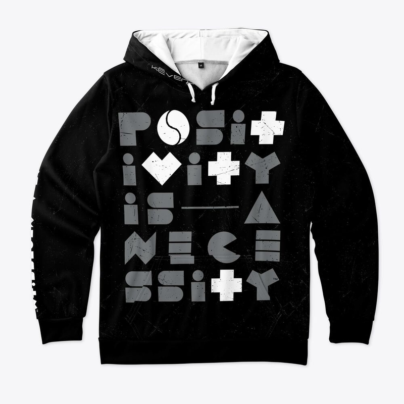 Positivity is a necessity- Black Hoodie
