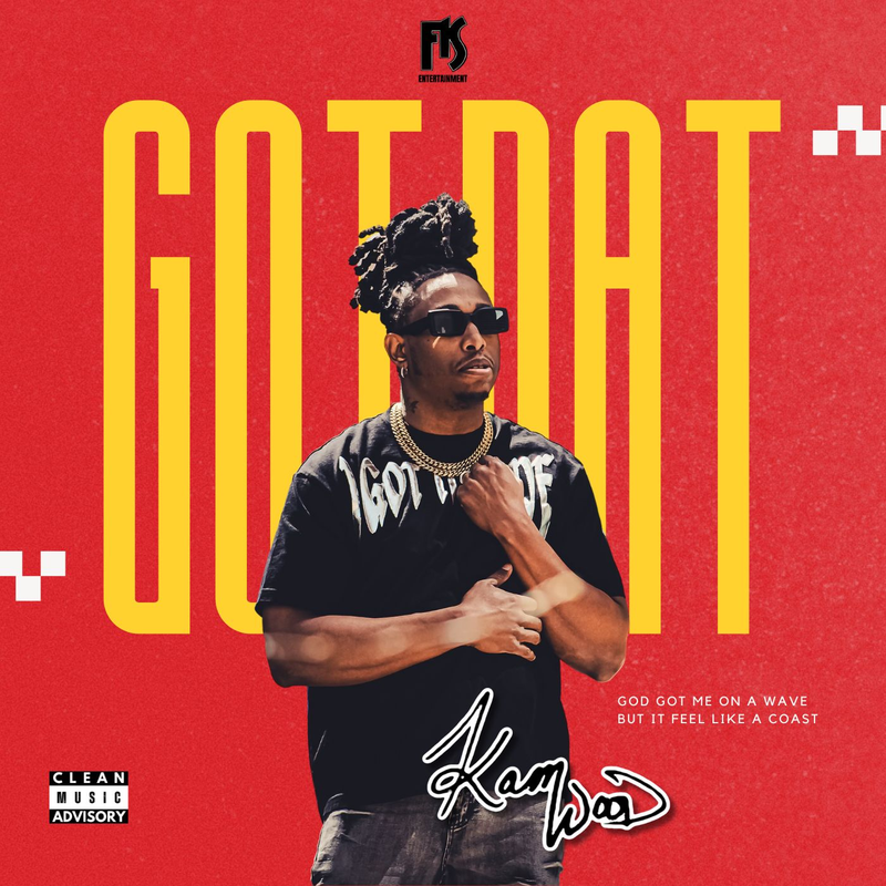KamWood-Got Dat (audio)