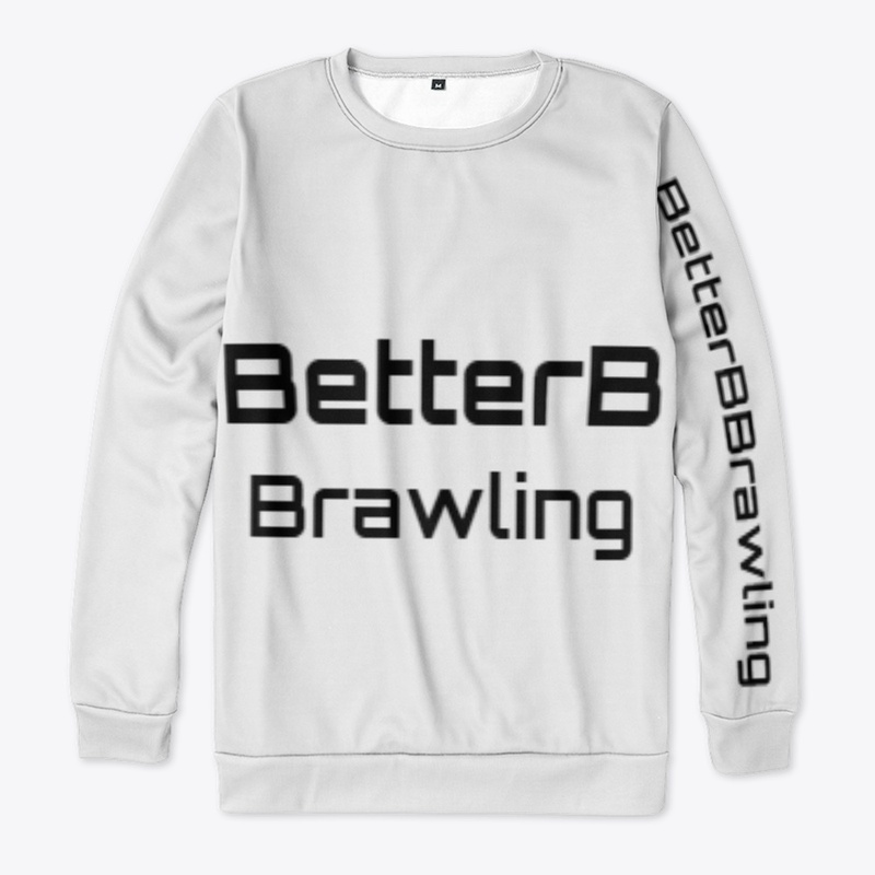 BetterB Brawling Merch!!!!