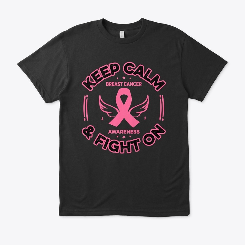 Keep calm and Fight on Breast Cancer Tee