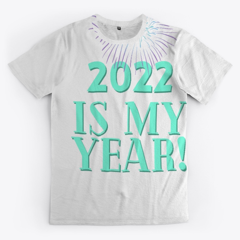 2022 Is My Year!