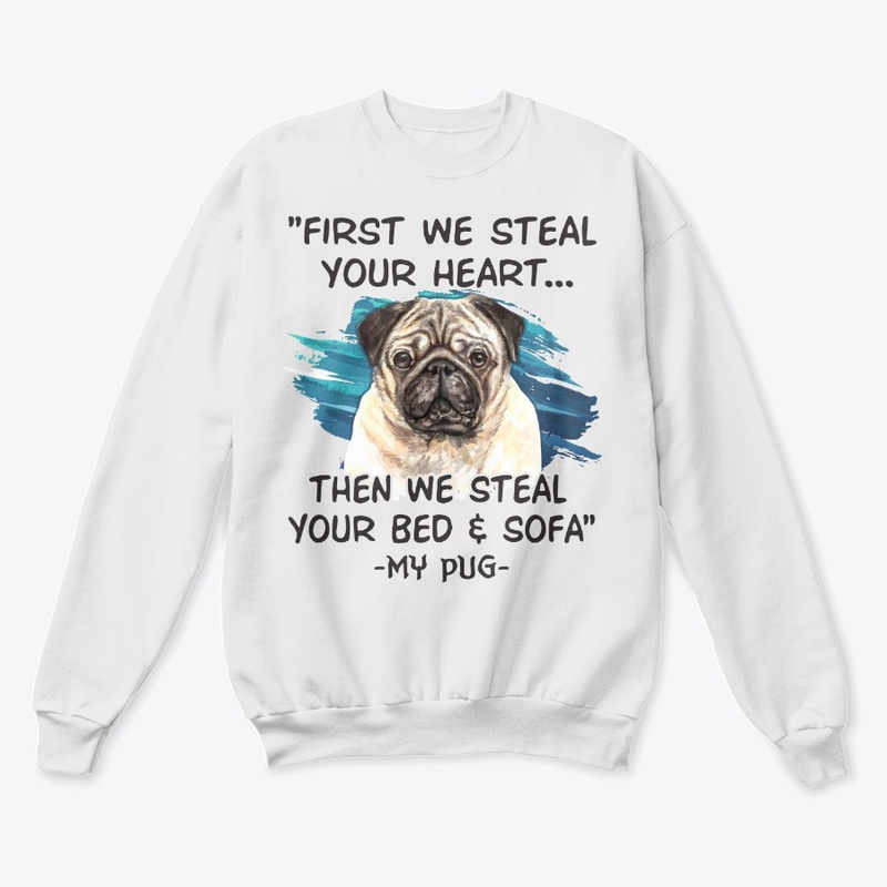 Funny Pug Lover Gift First Steal Heart