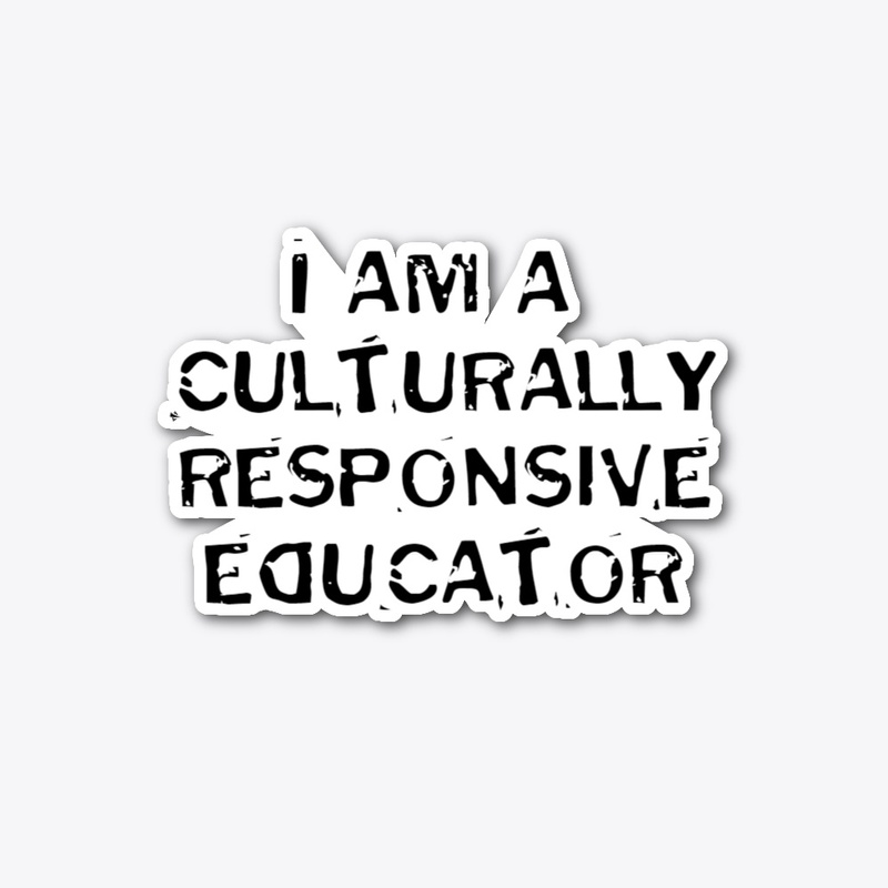 Culturally Responsive Educators