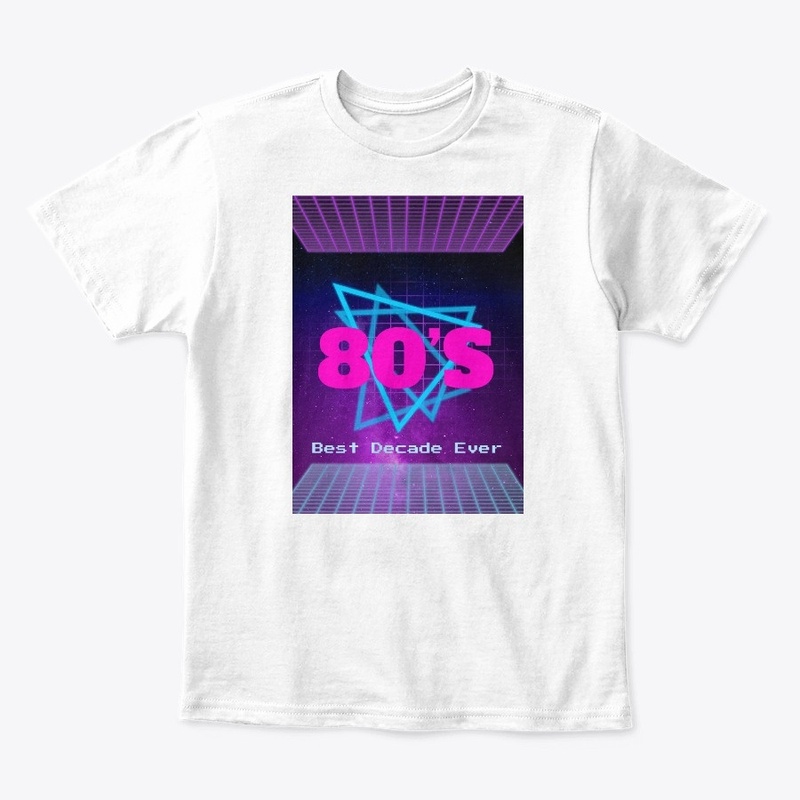80's Best Decade Ever Design