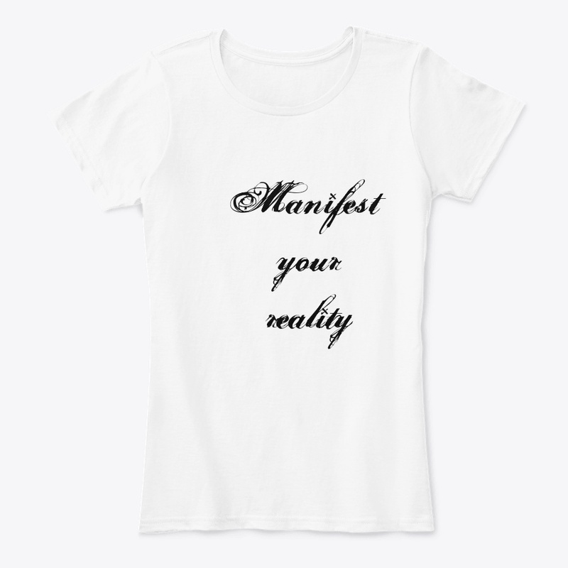 Manifest your reality