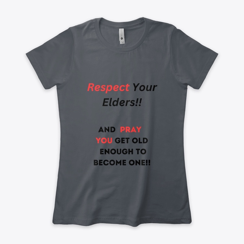 Respect Your Elders!