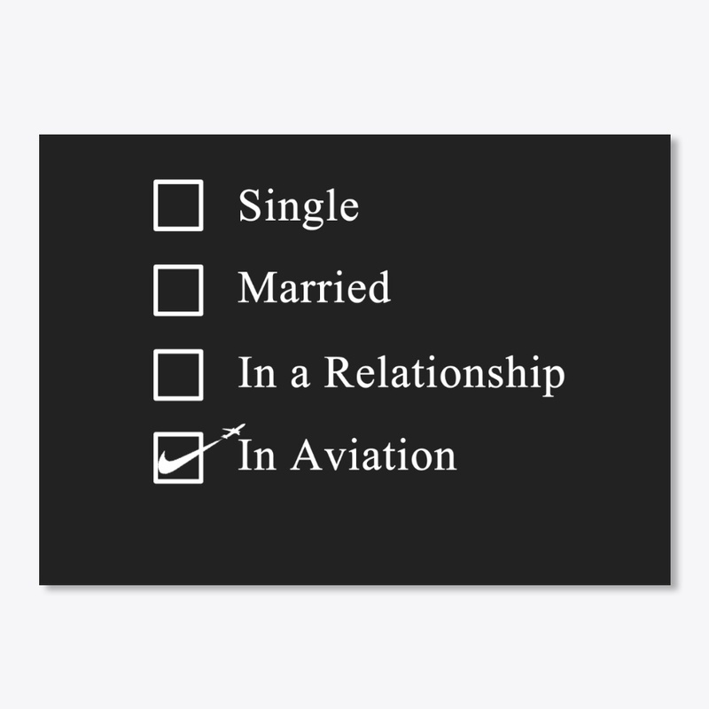Aviation Relationship Status Apparel