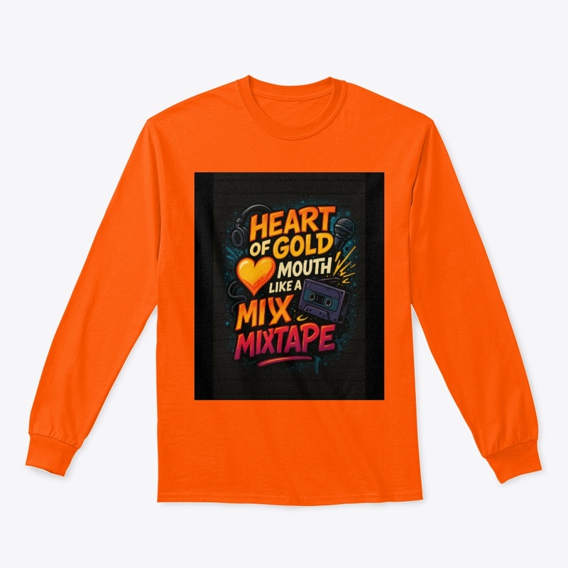 Heart of Gold Mouth Like A Mixtape