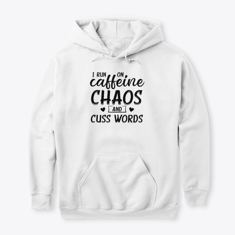 I run on Caffeine chaos and...