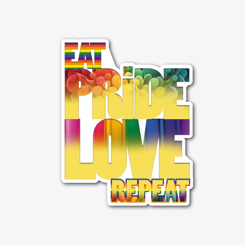 Eat Pride Love Repeat! Gay Pride Power