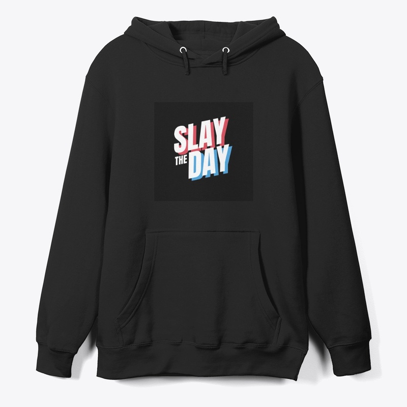 slay the day