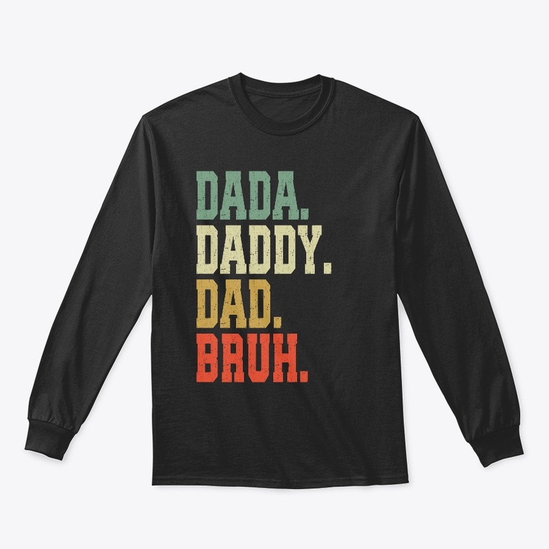 Dada Daddy Dad Bruh Father's Day Gift