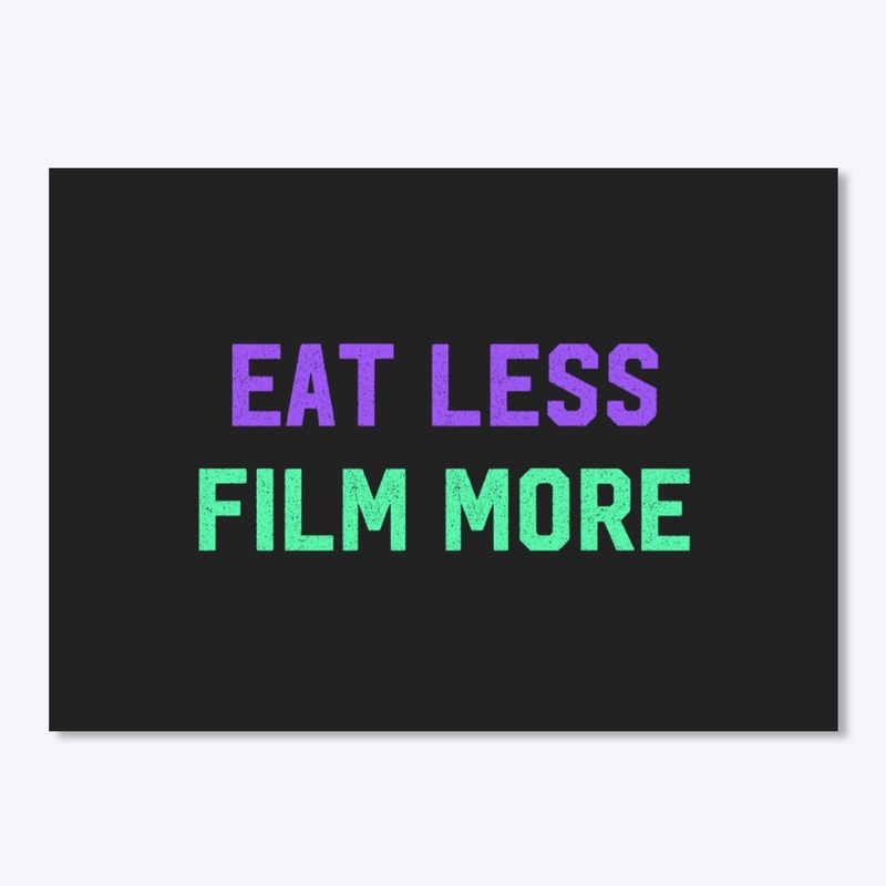 Eat Less Film More design