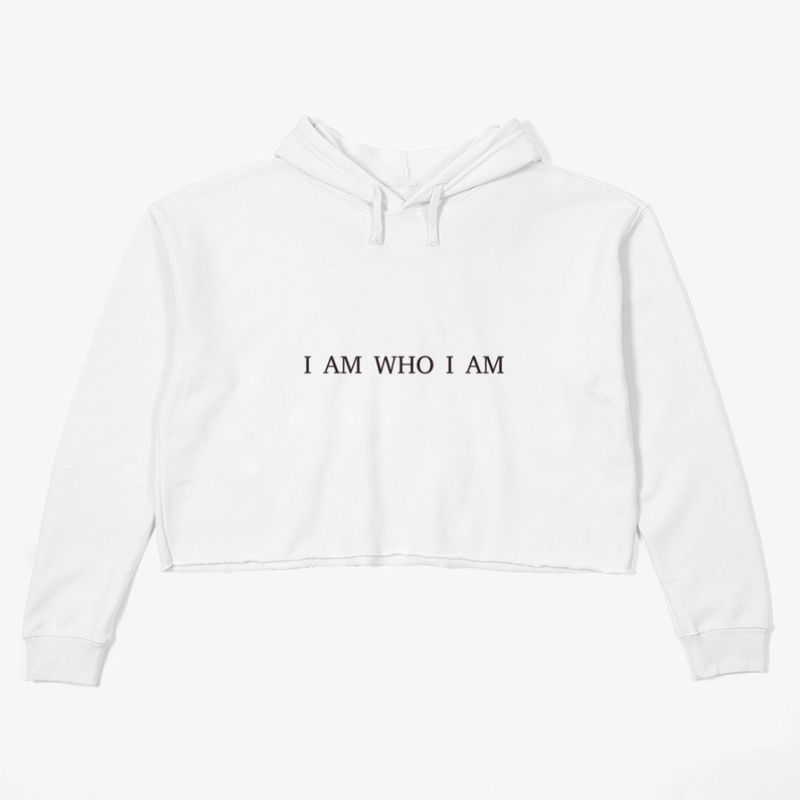 I'm who I am