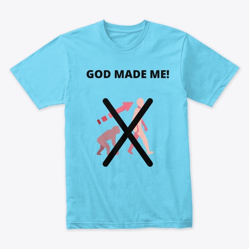 God Made Me!