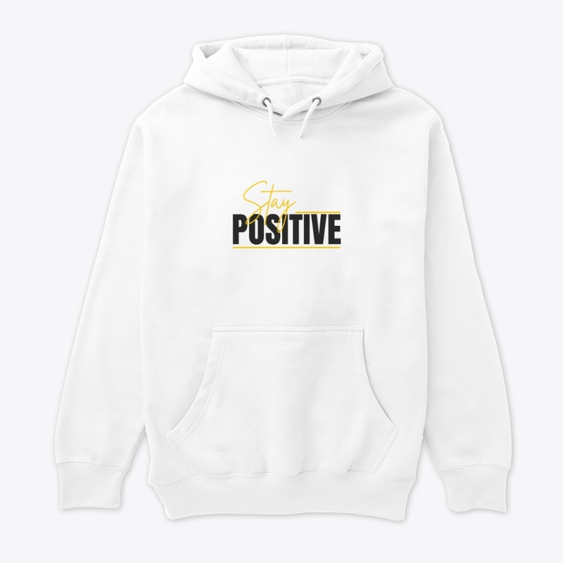 STAY POSITIVE