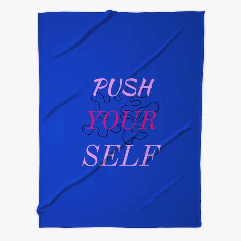 Push your self 