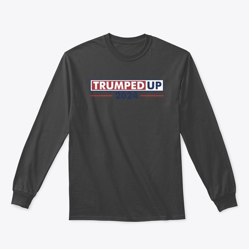 TRUMPED UP 2024