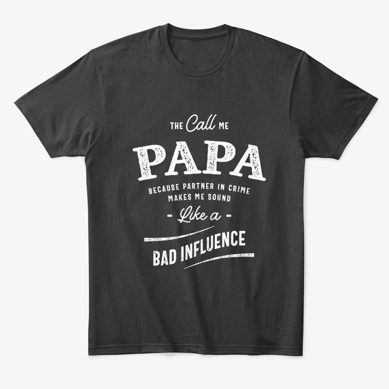 Papa Because Partner In Crime