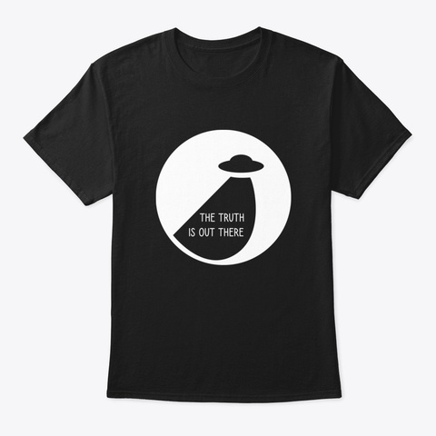 The Truth Is Out There   Ufo Vpoki Black T-Shirt Front