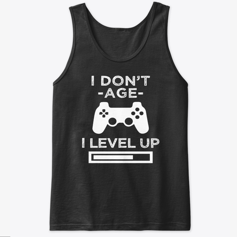 I don't age, I level Up funny gamer tee