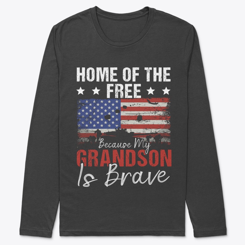 My Grandson Is Brave Home Of The Free