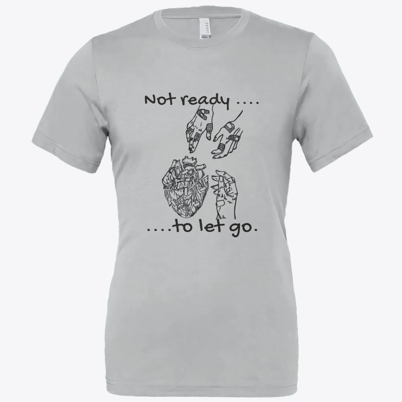 Not Ready to Let Go