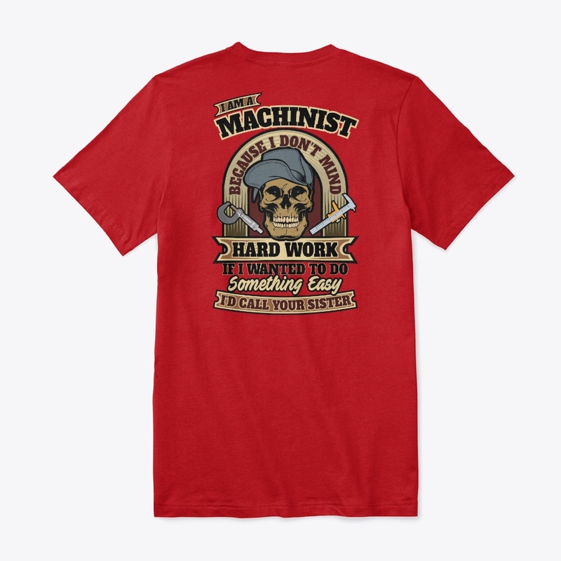 Sarcastic Machinist Shirt