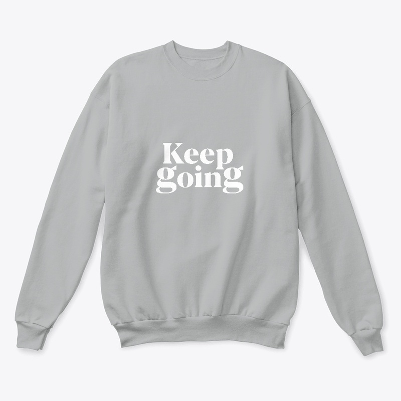 Keep Going | Your Motivation, Worn Daily