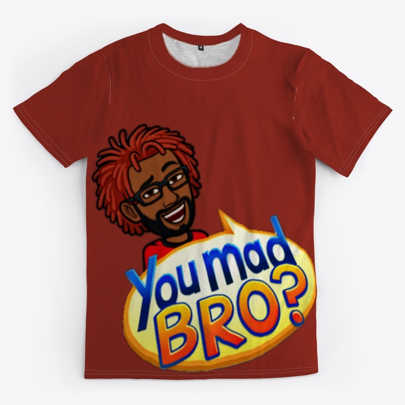 You Mad Bro