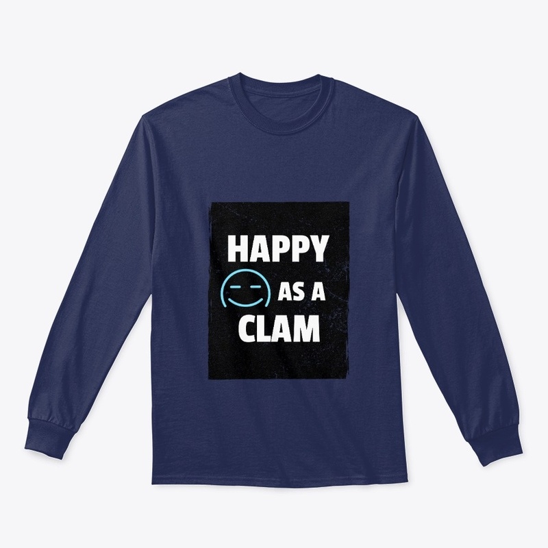 HAPPY AS A CLAM 