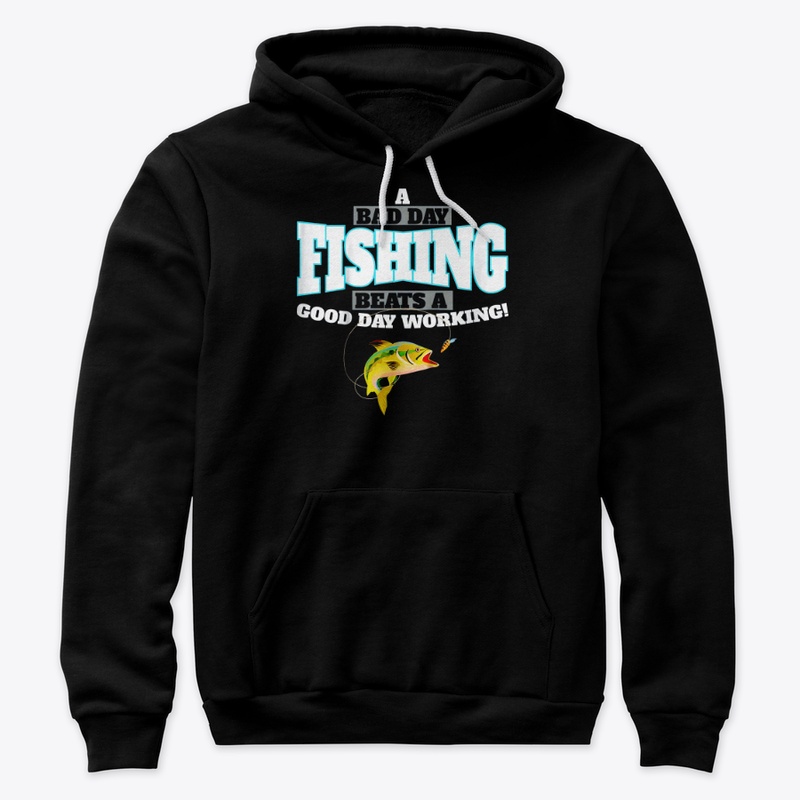 Fishing A Bad Day Fishing Beats A Good