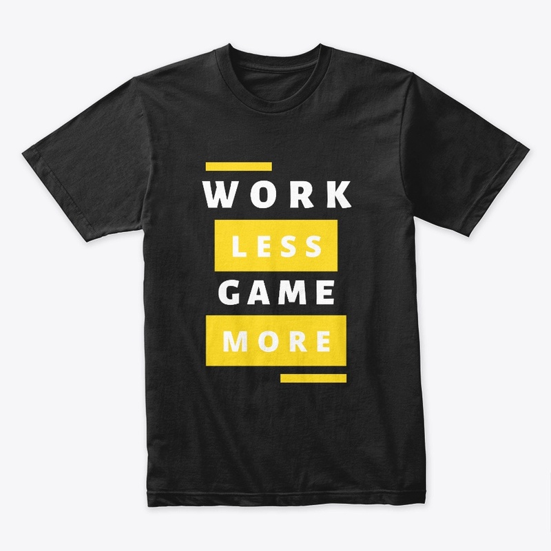 Work Less Play More Collection
