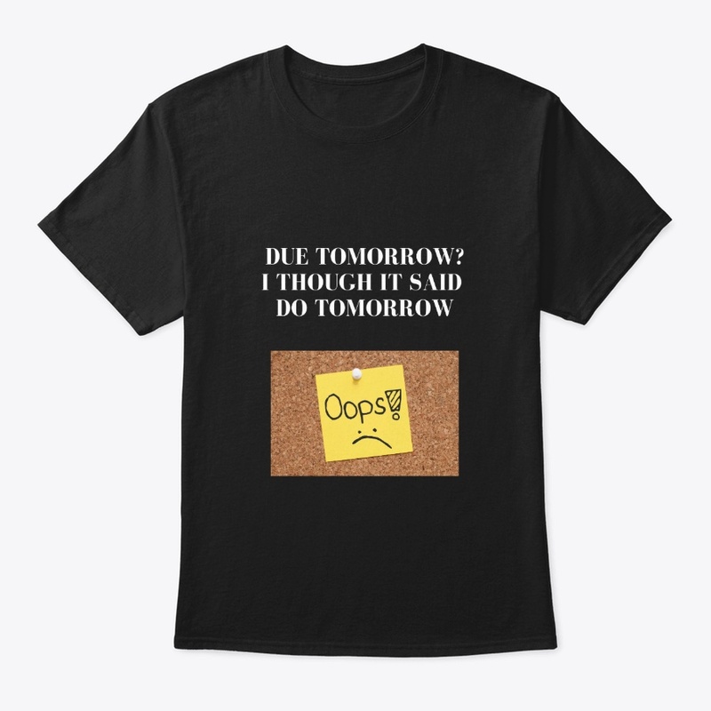 DUE TOMORROW OR DO TOMORROW