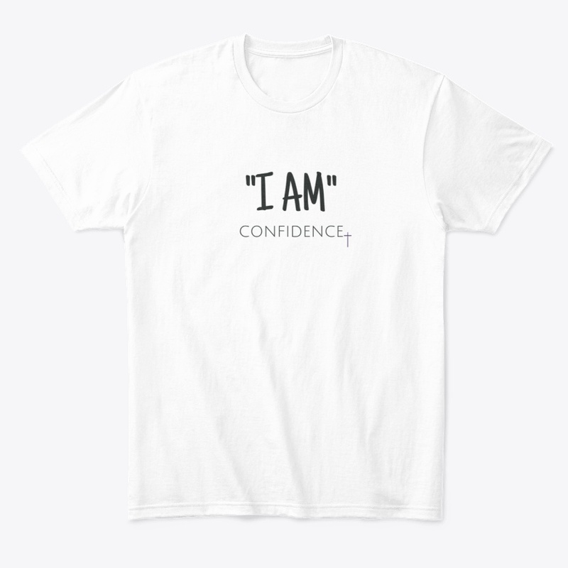 "I AM" Confidence!