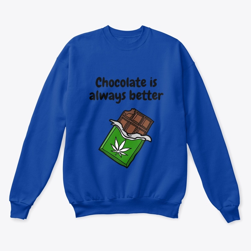 Chocolate is better
