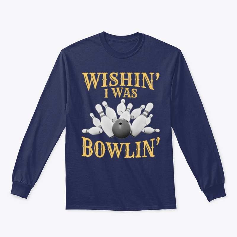 Wishin' I Was Bowlin'