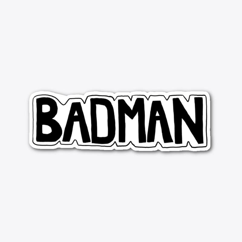 BADMAN Sticker