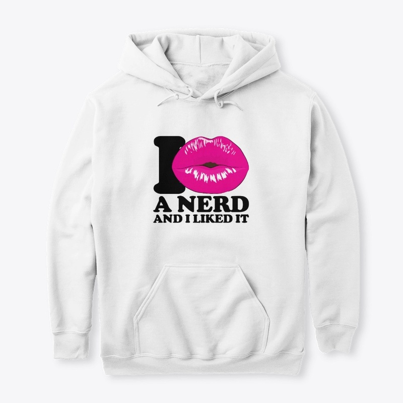 I kissed a nerd and I liked it