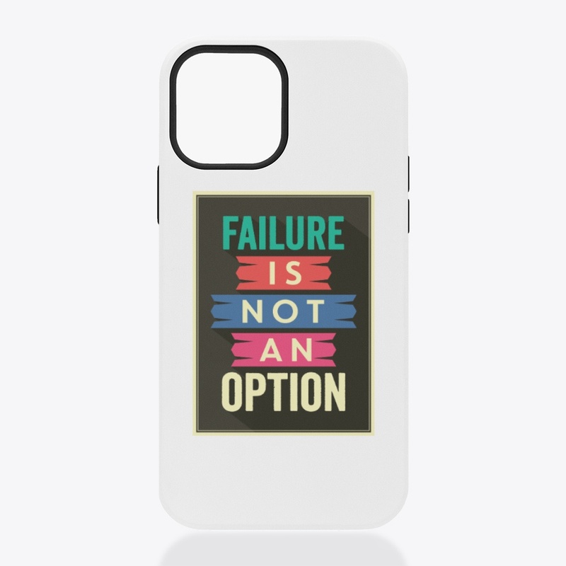 Failure is not an option typography  