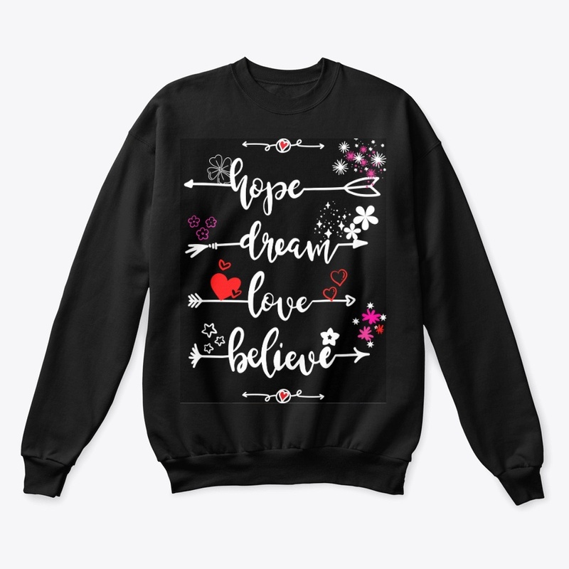 hope, dream, love, believe