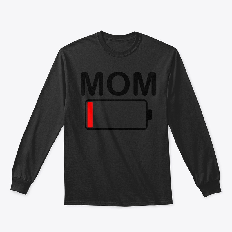 Battery Low Funny Mother T Shirt