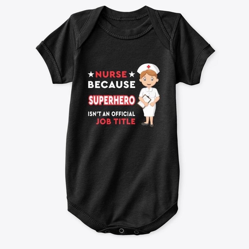 Nurse Because Superhero-Not it Job Title