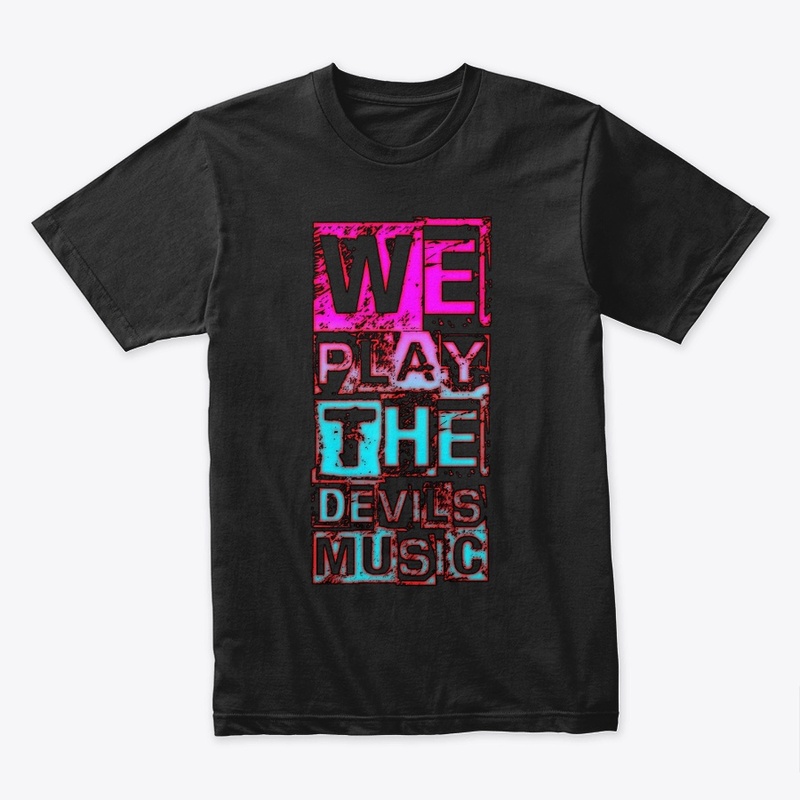 We play the devils music