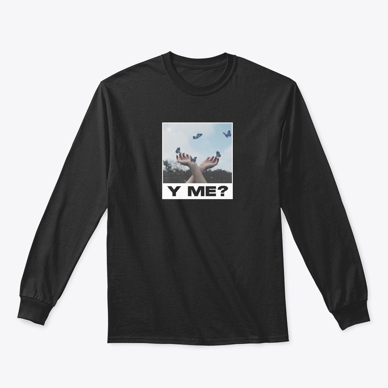 Y ME? Long Sleeve
