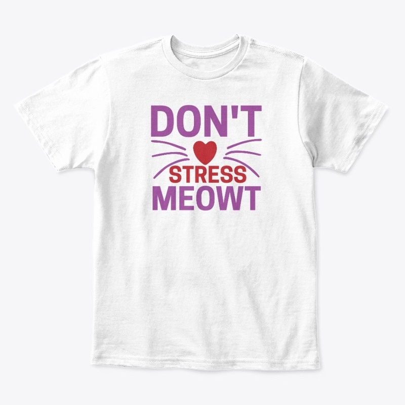 Don't Stress Meowt