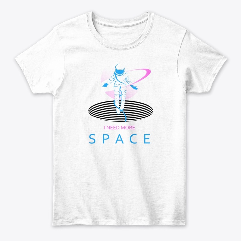Need more space Tee