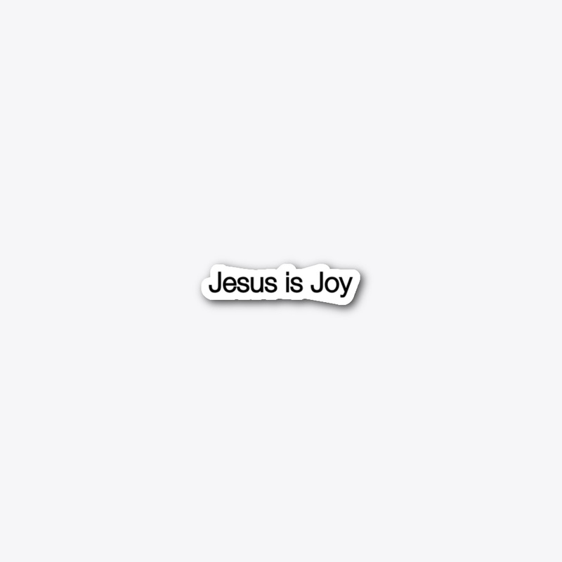 Jesus is Joy