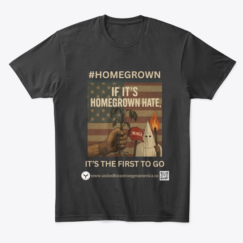 #HOMEGROWN, IF IT'S HATE