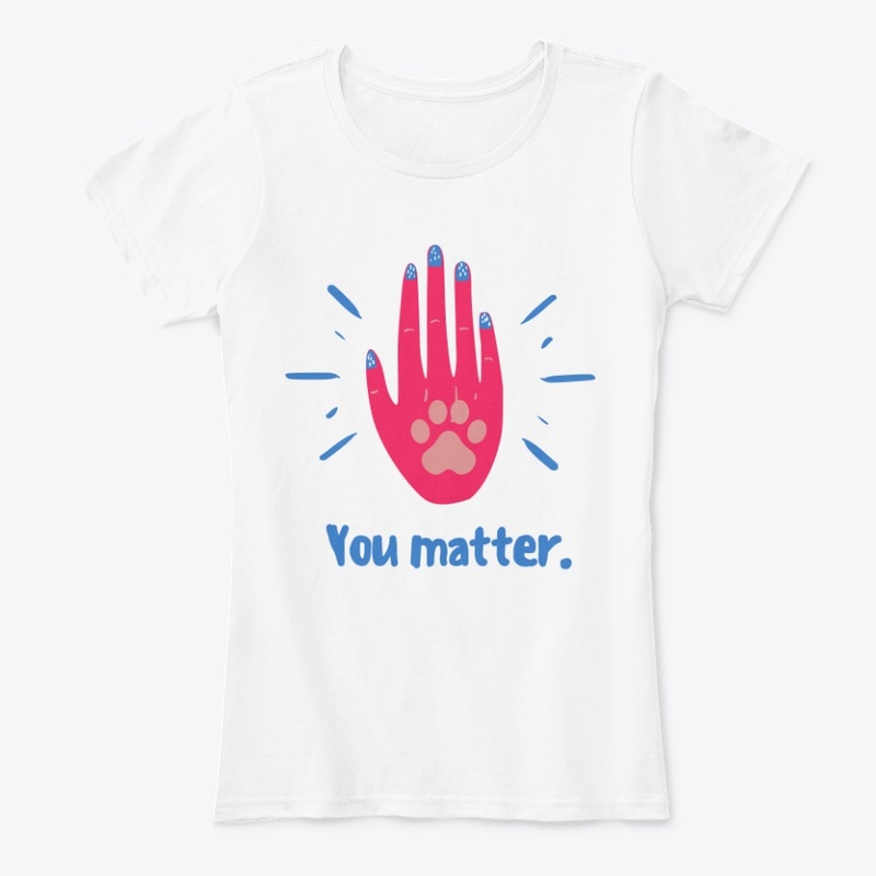 Dog T-shirt: You Matter